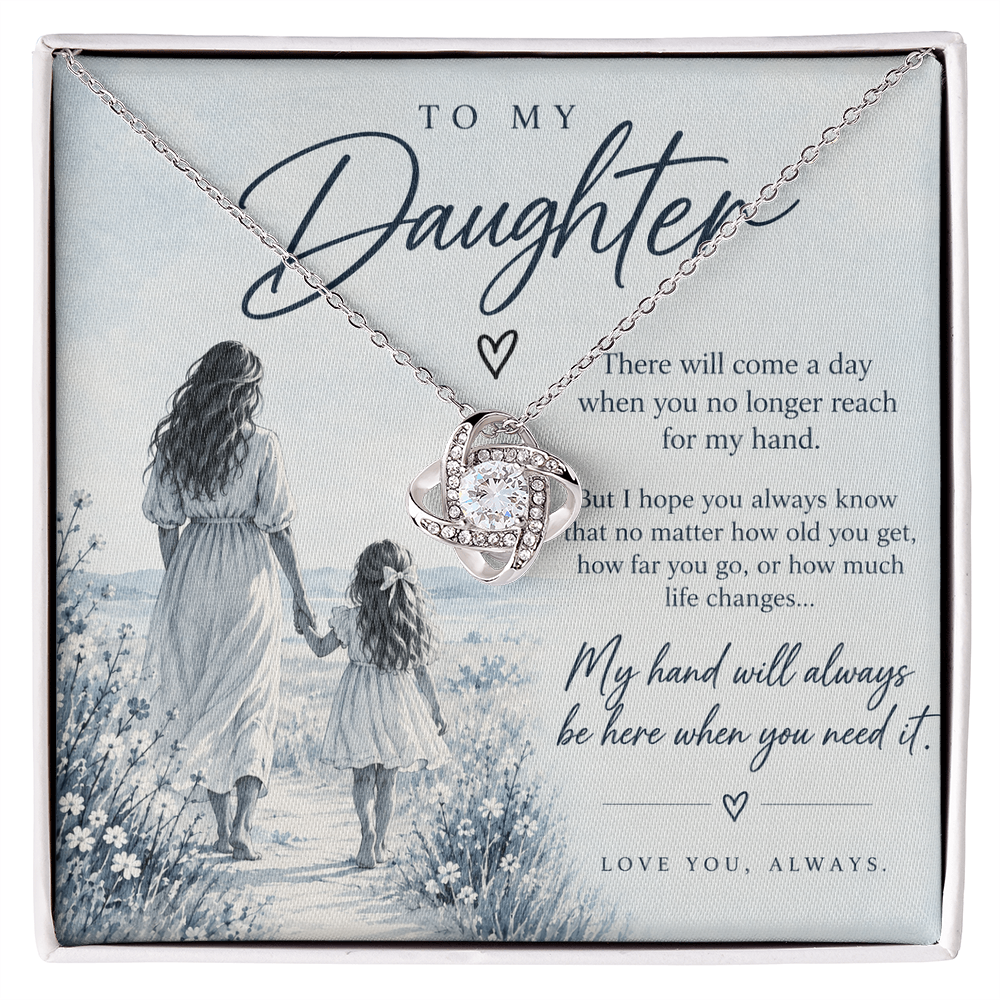 To My Daughter (There Will Come A Day) Love Knot Necklace