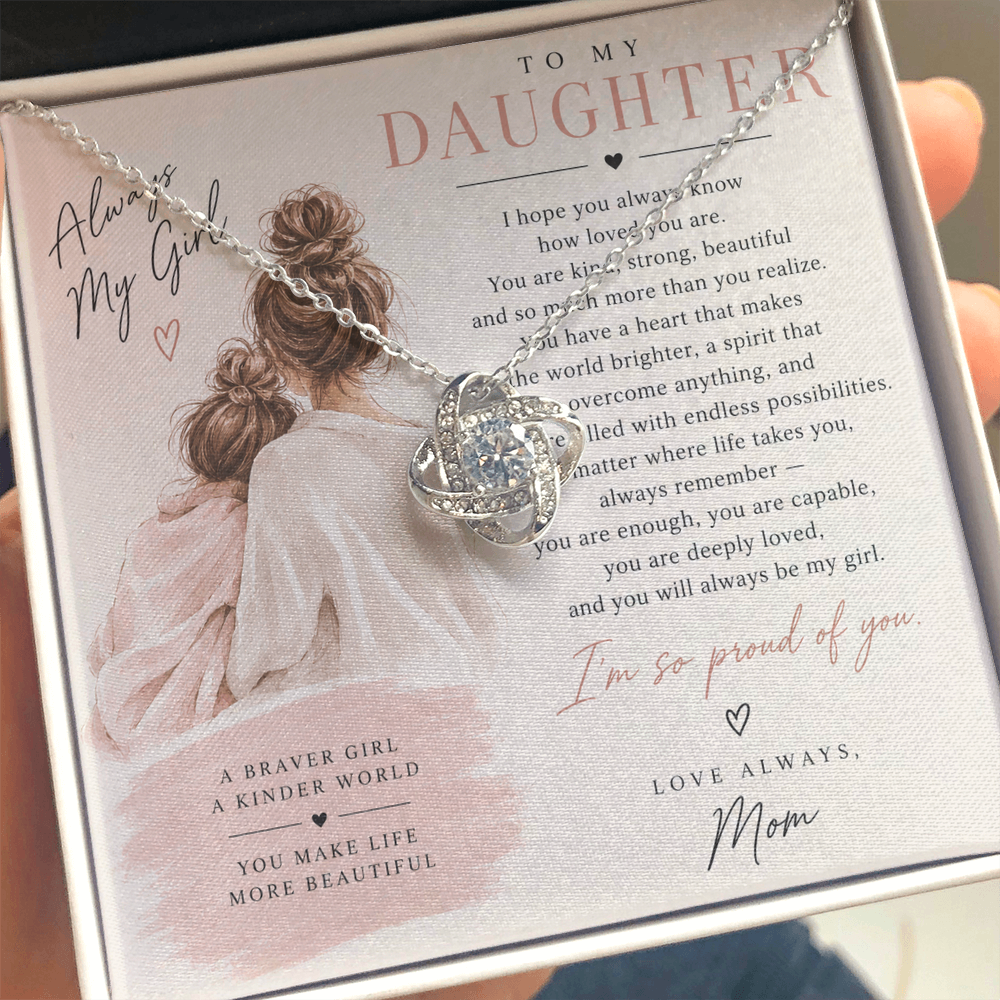 To My Daughter (I Hope You Always Know) From Mom