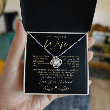 To My Wife (Can't Live Without You) Love Knot Necklace