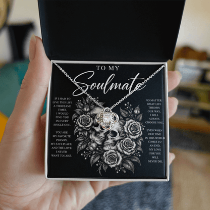 To My Soulmate Love Knot (My Love Will Never Die)