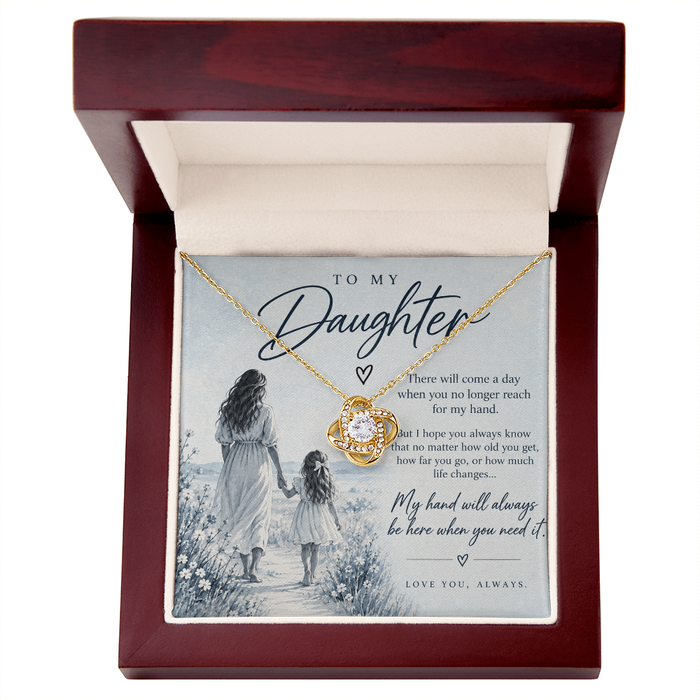 To My Daughter (There Will Come A Day) Love Knot Necklace