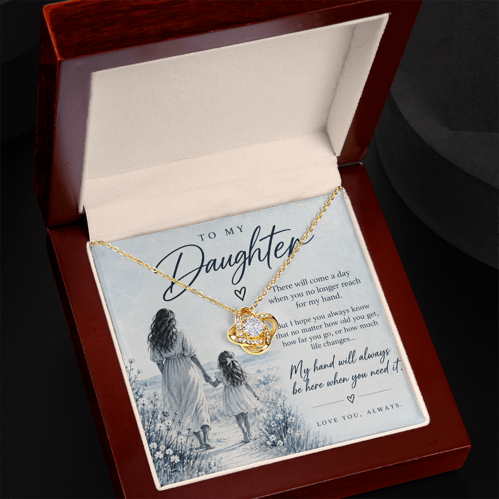 To My Daughter (There Will Come A Day) Love Knot Necklace