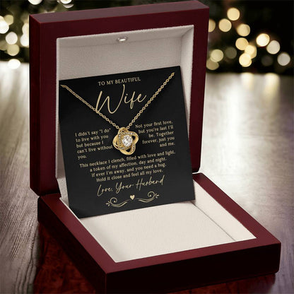 To My Wife (Can't Live Without You) Love Knot Necklace