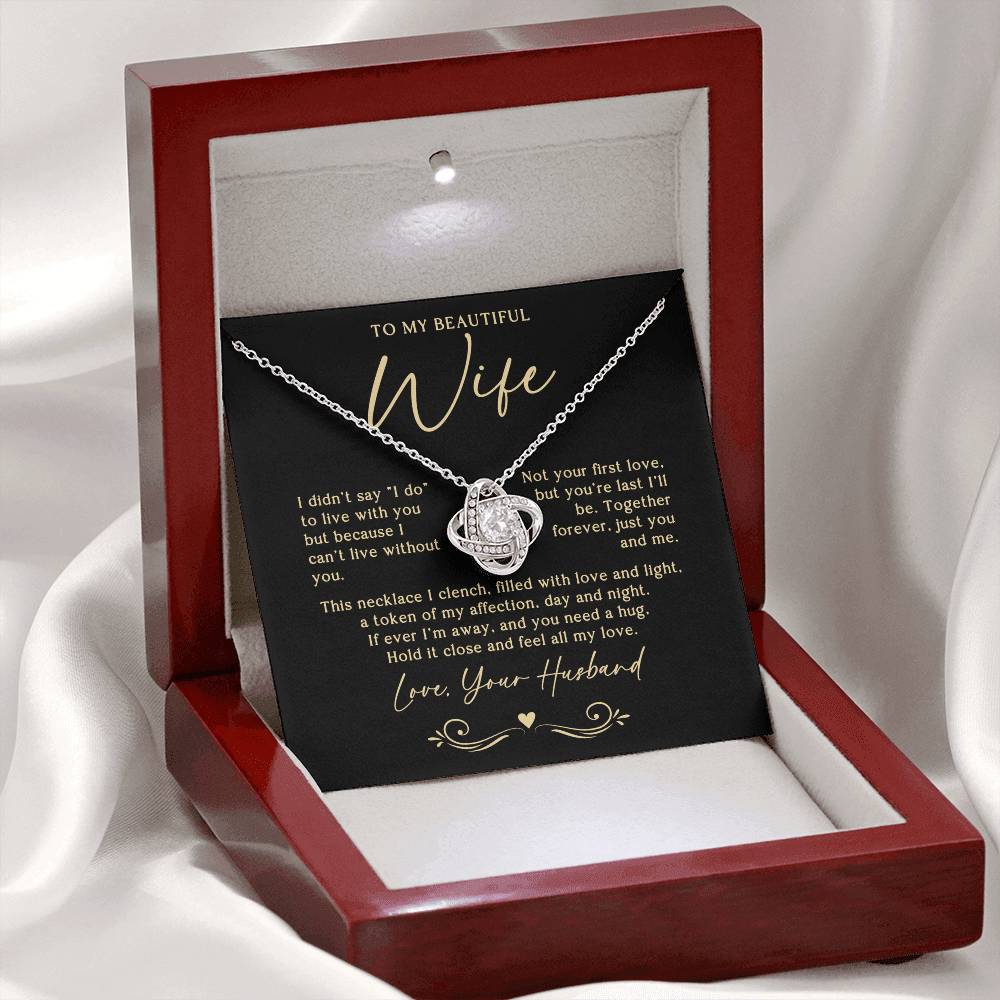 To My Wife (Can't Live Without You) Love Knot Necklace