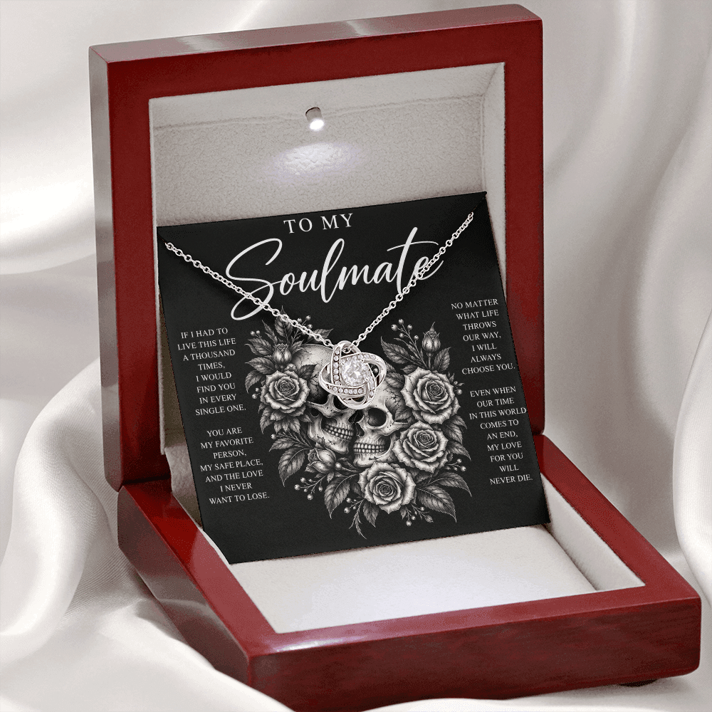 To My Soulmate Love Knot (My Love Will Never Die)