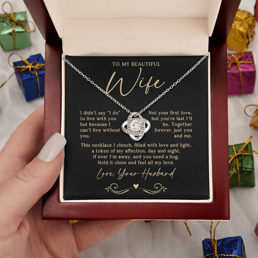 To My Wife (Can't Live Without You) Love Knot Necklace