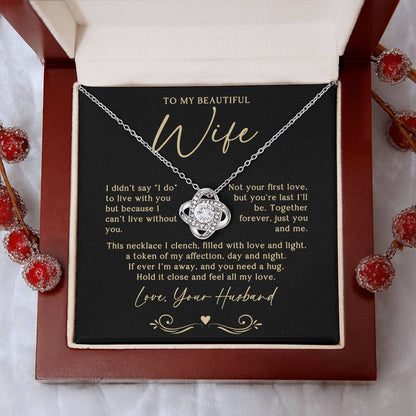 To My Wife (Can't Live Without You) Love Knot Necklace