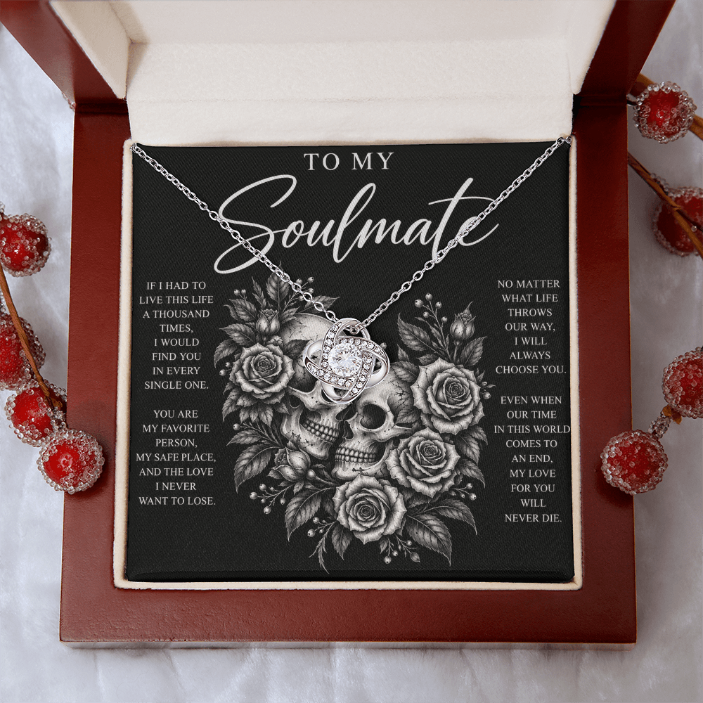 To My Soulmate Love Knot (My Love Will Never Die)