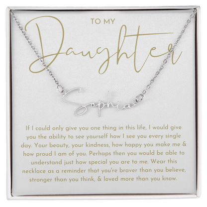 To My Daughter (If I Could Only) Signature Name Necklace
