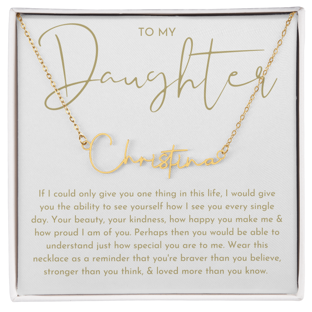 To My Daughter (If I Could Only) Signature Name Necklace