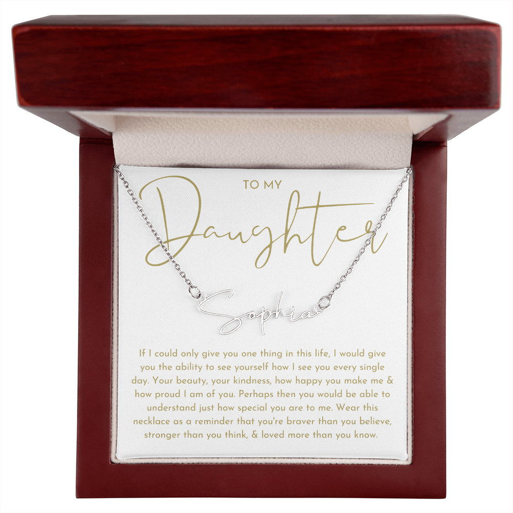 To My Daughter (If I Could Only) Signature Name Necklace
