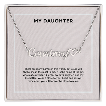 To My Daughter - Custom Name Heart Necklace