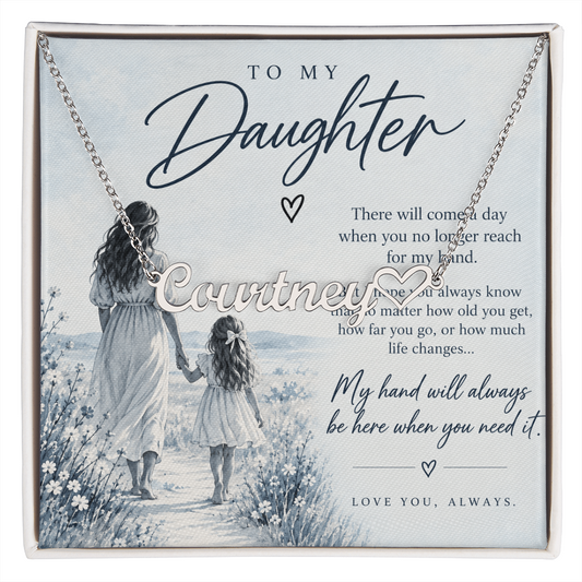 To My Daughter (There Will Come A Day) Horizontal Name Necklace