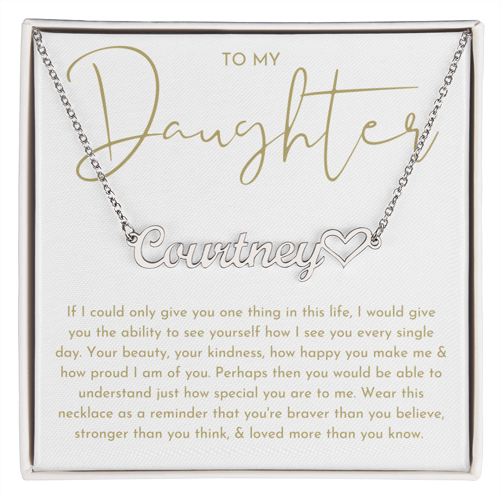 To My Daughter (If I Could Only) Custom Name Heart Necklace