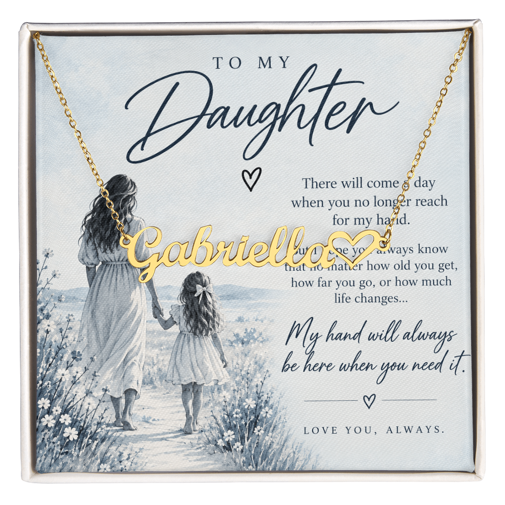 To My Daughter (There Will Come A Day) Horizontal Name Necklace