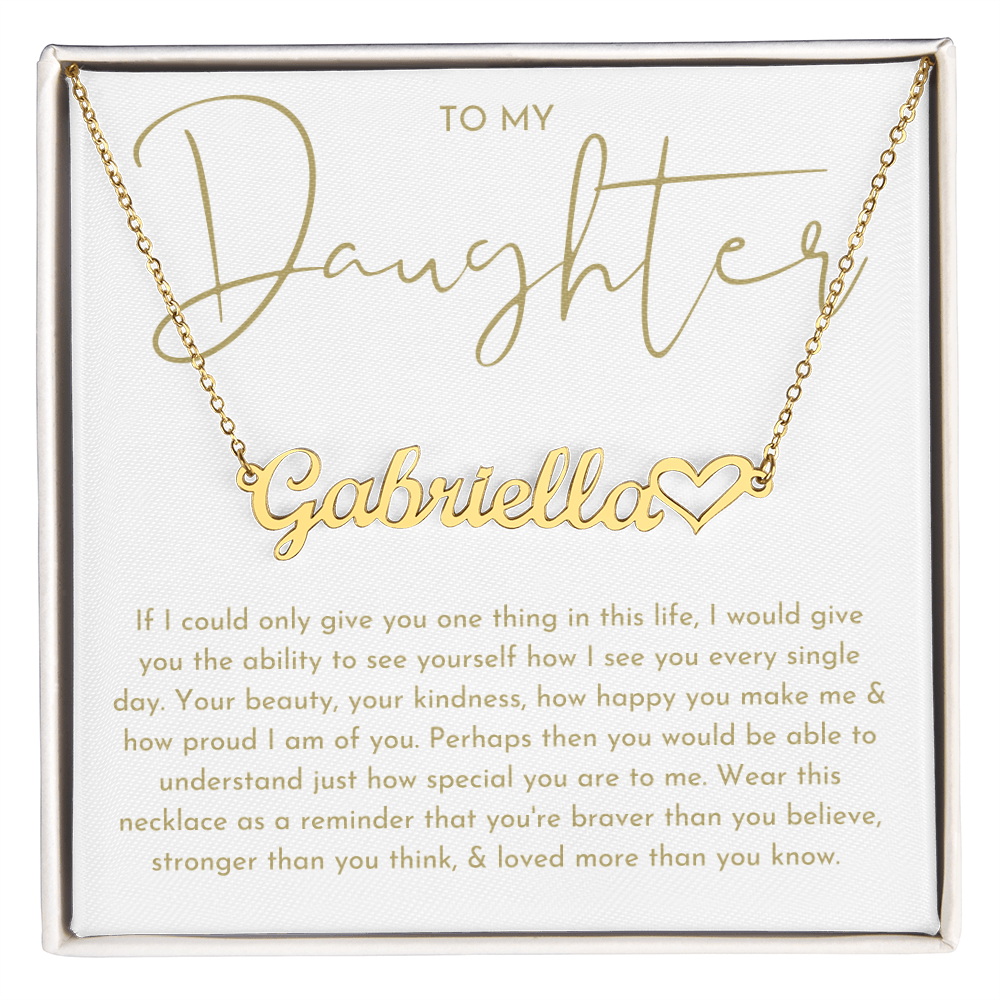 To My Daughter (If I Could Only) Custom Name Heart Necklace