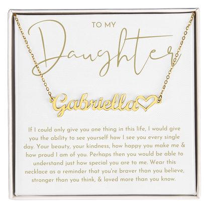 To My Daughter (If I Could Only) Custom Name Heart Necklace