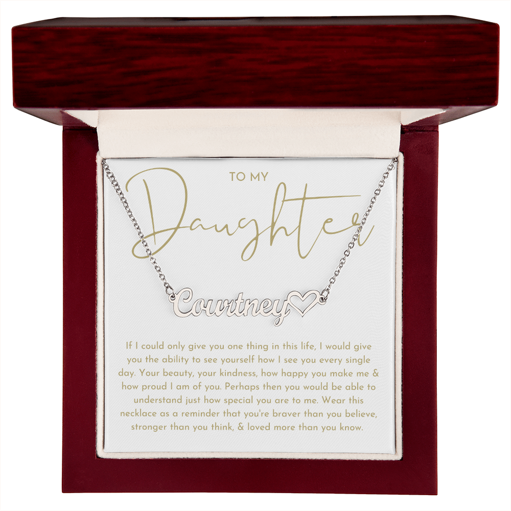 To My Daughter (If I Could Only) Custom Name Heart Necklace