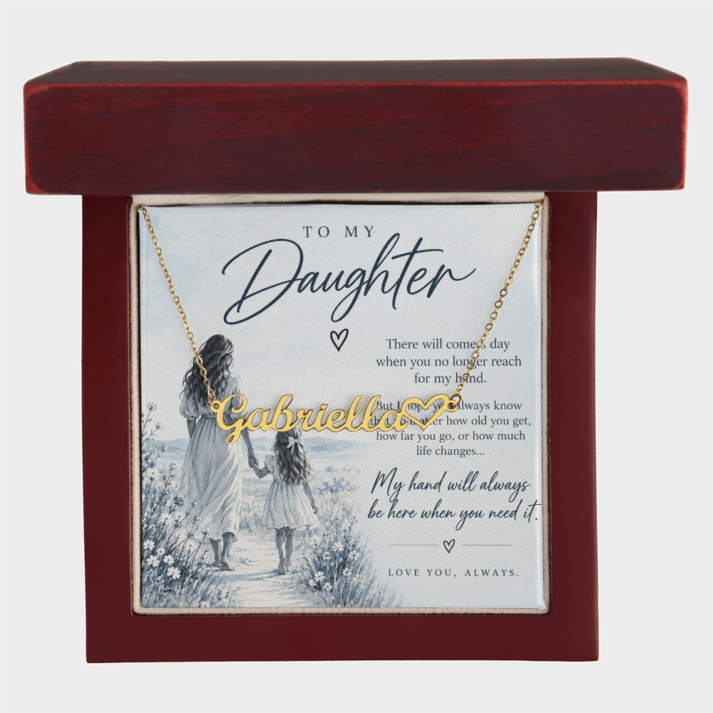 To My Daughter (There Will Come A Day) Horizontal Name Necklace