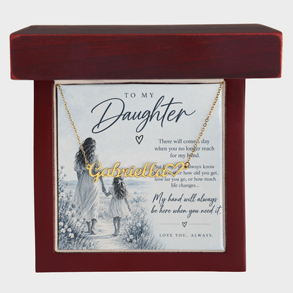 To My Daughter (There Will Come A Day) Horizontal Name Necklace