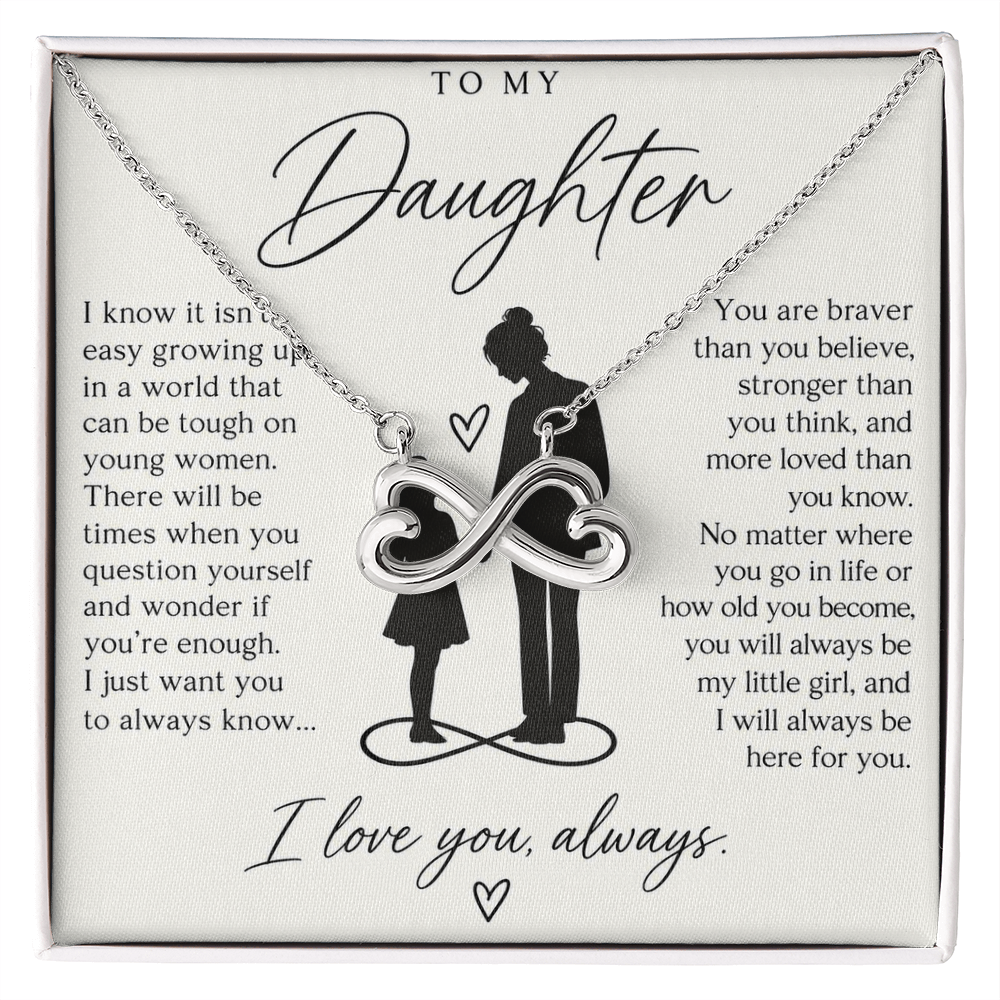 To My Daughter (I Know It Isn't Easy) Infinity Love Necklace
