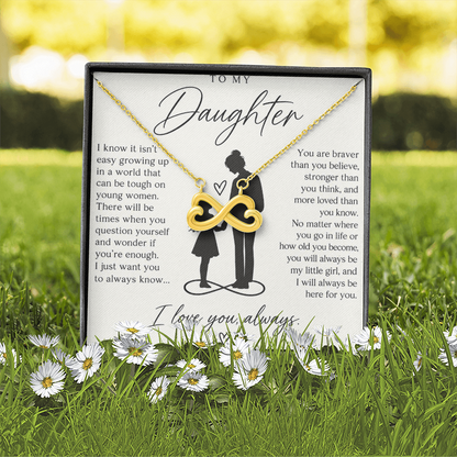 To My Daughter (I Know It Isn't Easy) Infinity Love Necklace