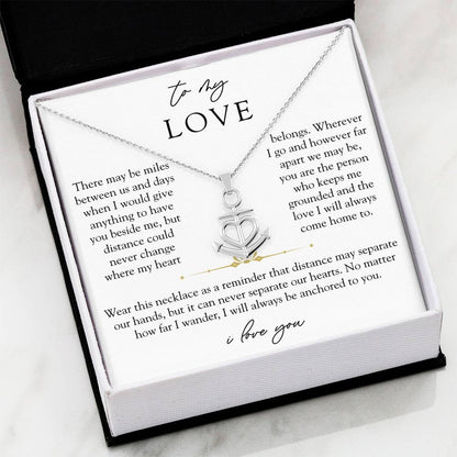 To My Love Long Distance Necklace | Anchored To You