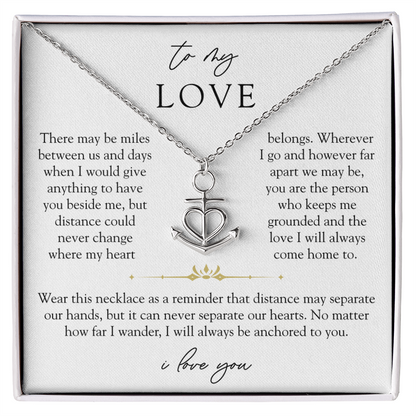 To My Love Long Distance Necklace | Anchored To You