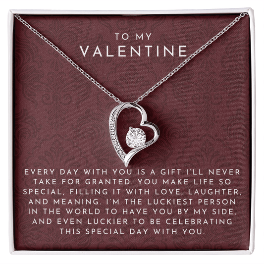 To My Valentine Heart Necklace (Every Day With You)