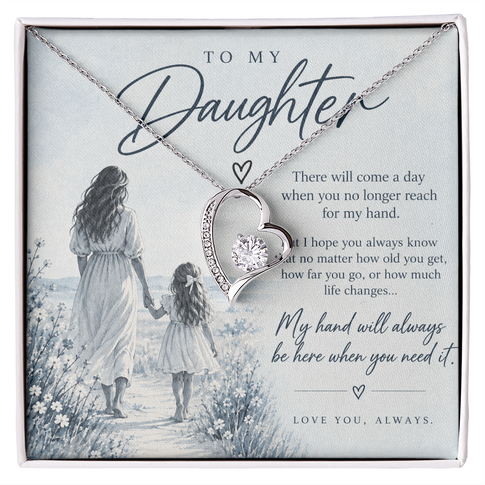 To My Daughter (There Will Come A Day) Forever Love Necklace