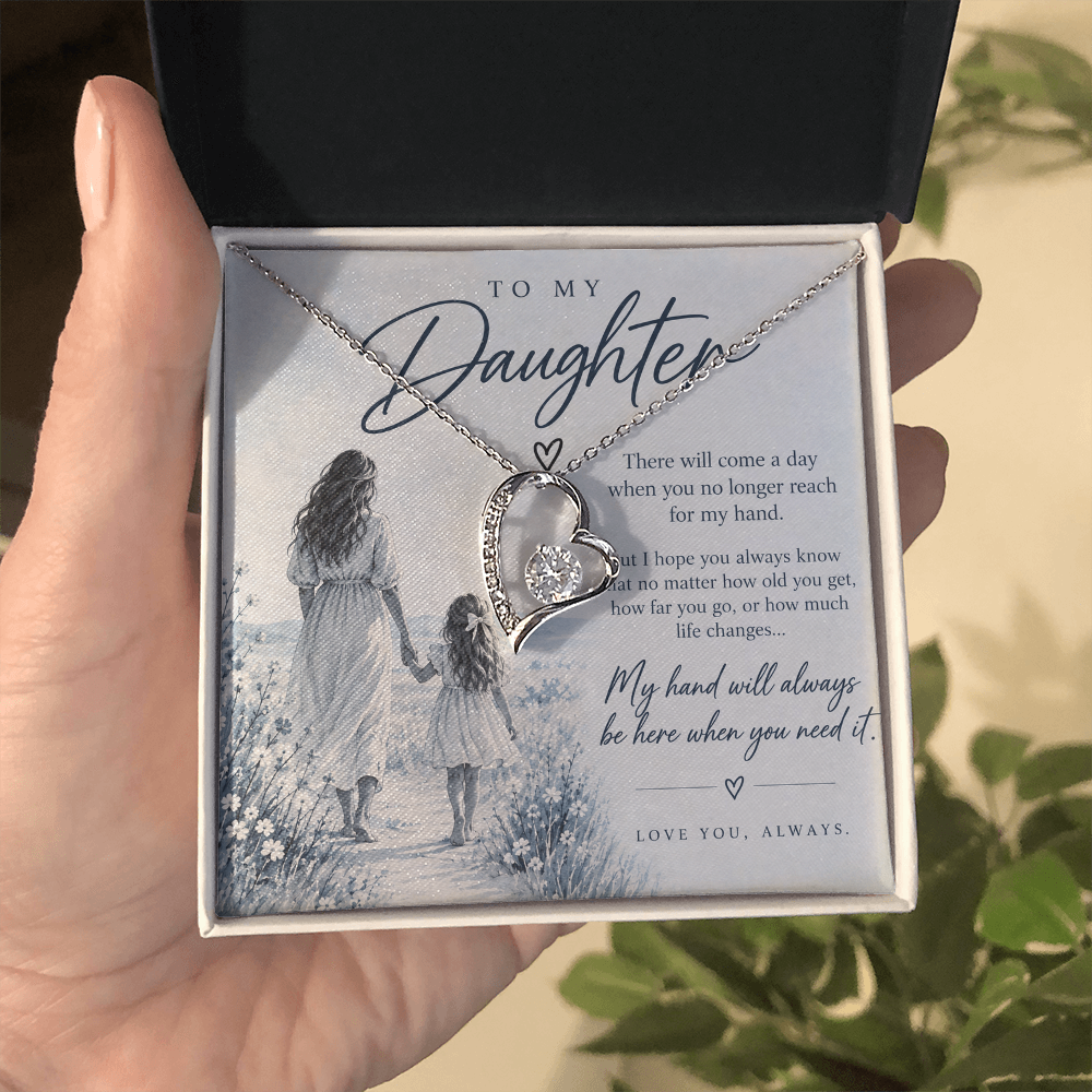 To My Daughter (There Will Come A Day) Forever Love Necklace