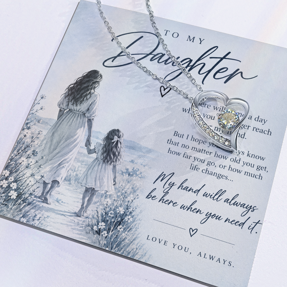 To My Daughter (There Will Come A Day) Forever Love Necklace