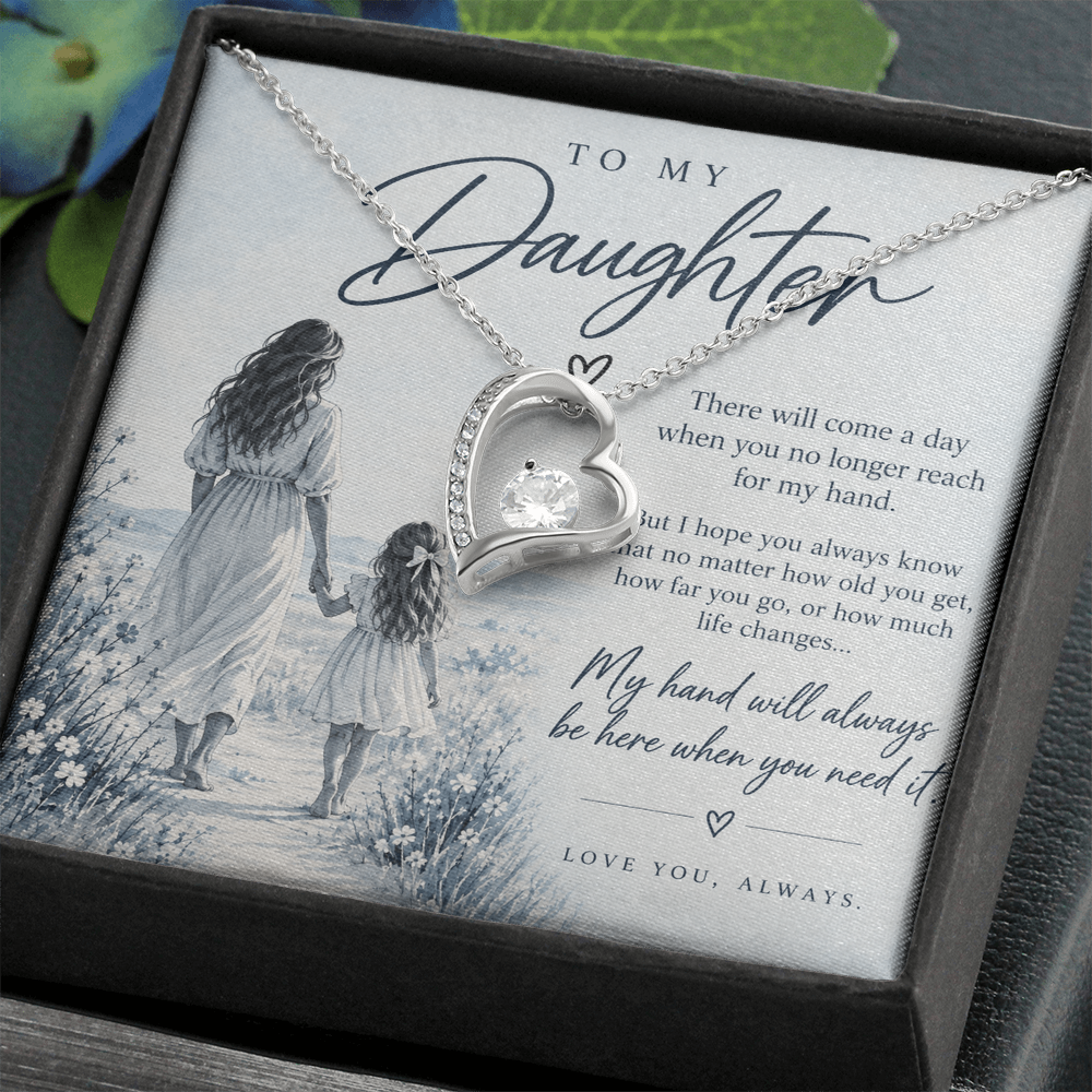 To My Daughter (There Will Come A Day) Forever Love Necklace