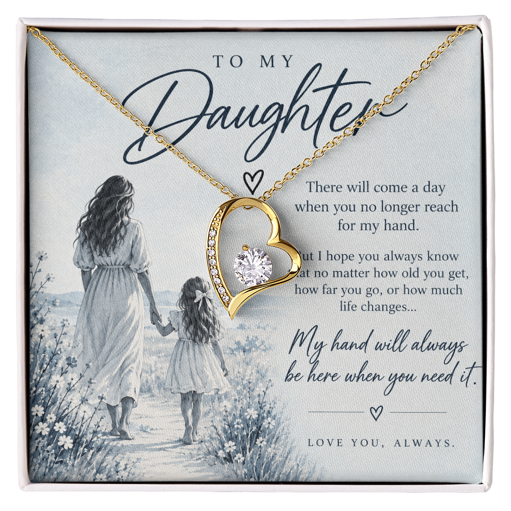 To My Daughter (There Will Come A Day) Forever Love Necklace