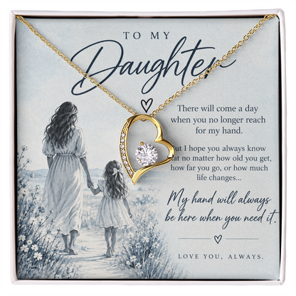 To My Daughter (There Will Come A Day) Forever Love Necklace
