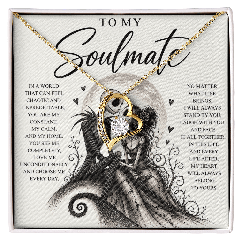 To My Soulmate (In This Life And Every Life)