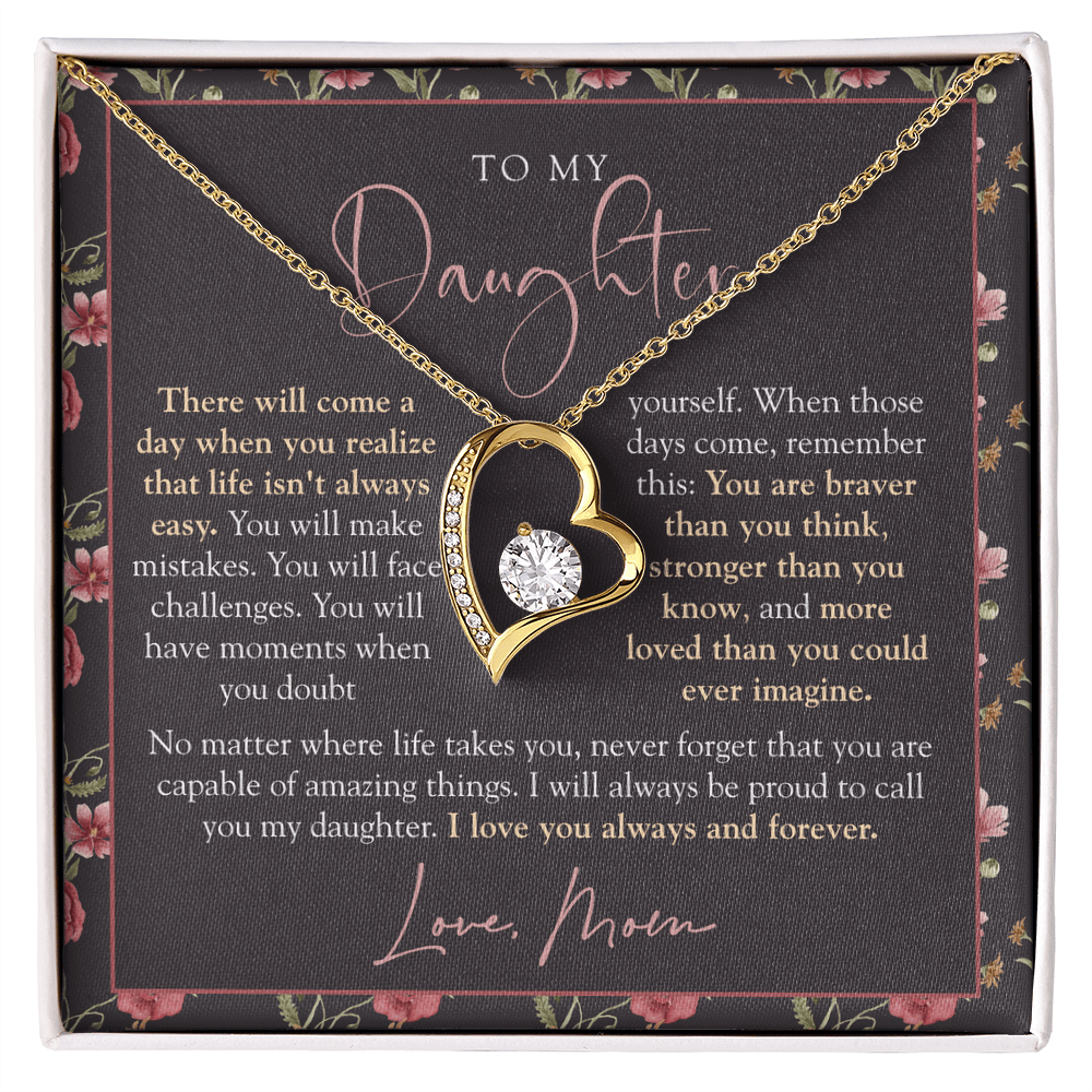 To My Daughter From Mom | Braver Than You Think Moody Floral