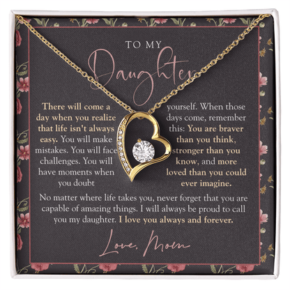 To My Daughter From Mom | Braver Than You Think Moody Floral