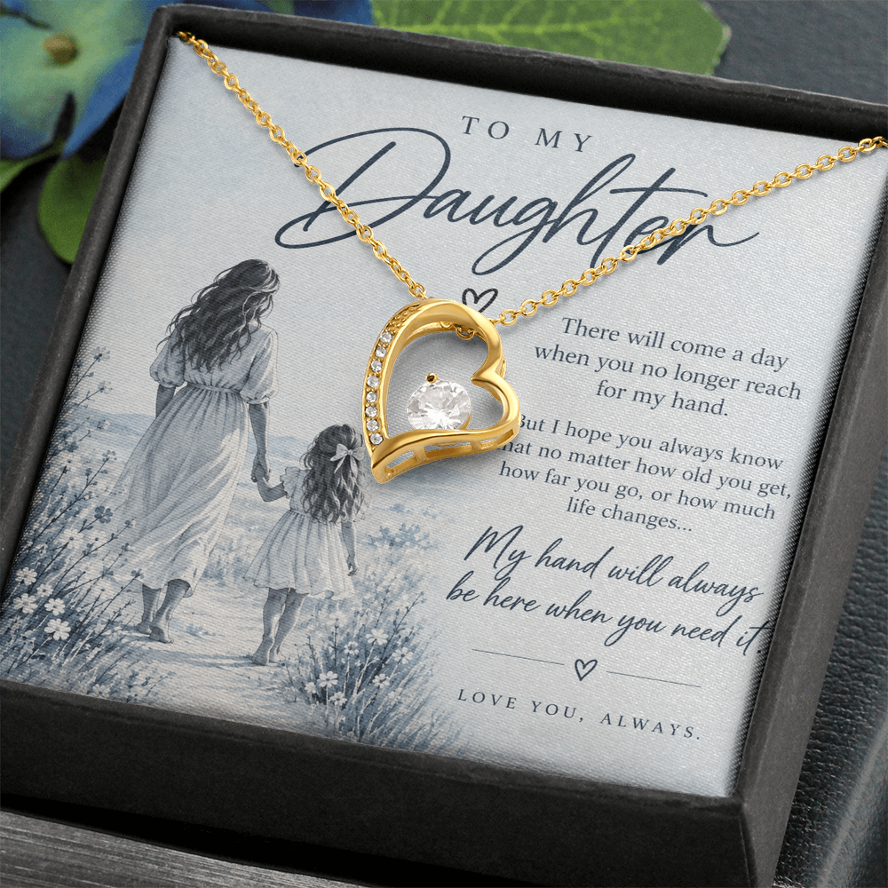 To My Daughter (There Will Come A Day) Forever Love Necklace