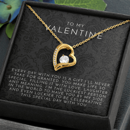 To My Valentine (Every Day With You) Heart Necklace