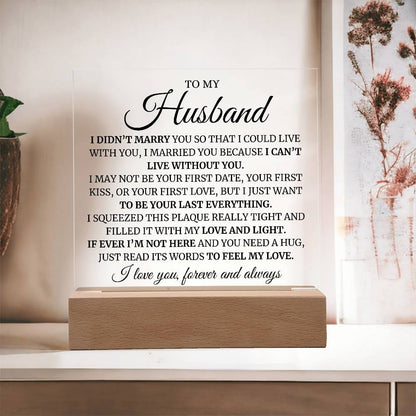 To My Husband (Can't Live Without You) LED Acrylic