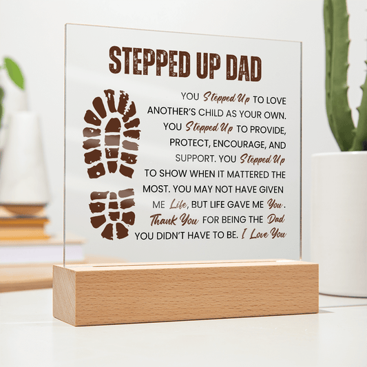 Stepped Up Dad LED Acrylic