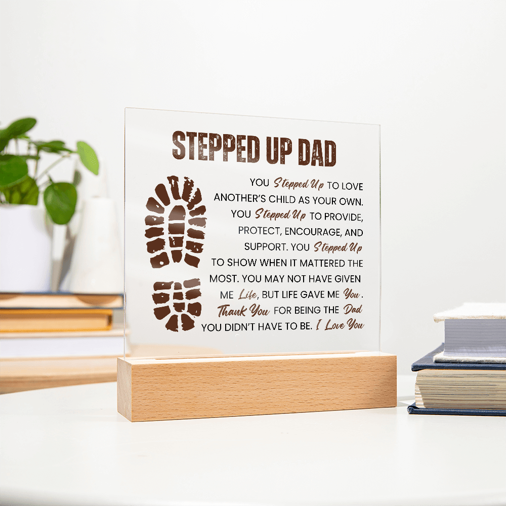 Stepped Up Dad LED Acrylic