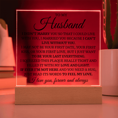 To My Husband (Can't Live Without You) LED Acrylic