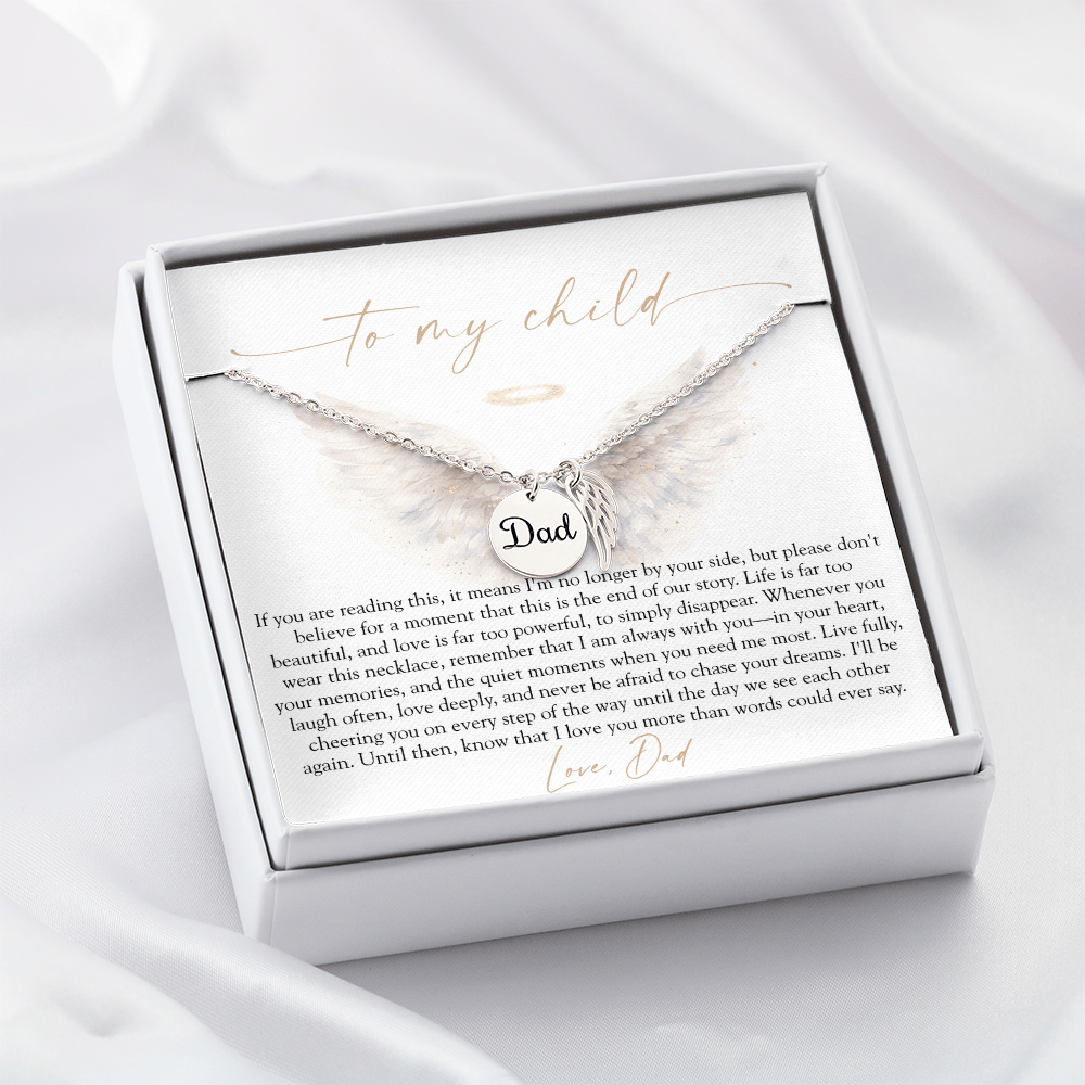 To My Child From Dad | Love Too Powerful Memorial Necklace