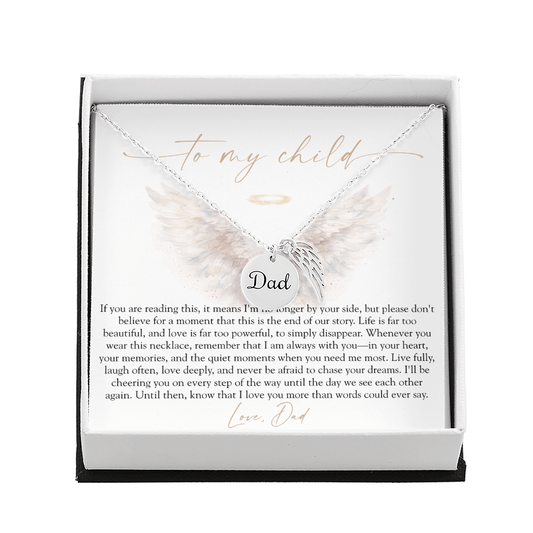 To My Child From Dad | Love Too Powerful Memorial Necklace